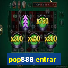 pop888 entrar